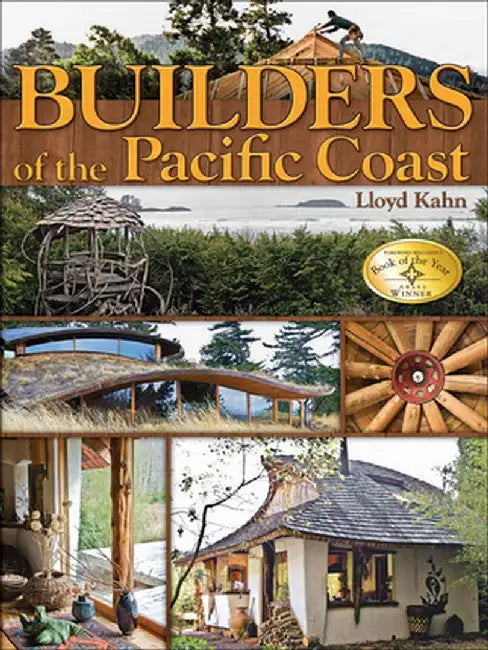 Builders of the Pacific Coast by Lloyd Kahn