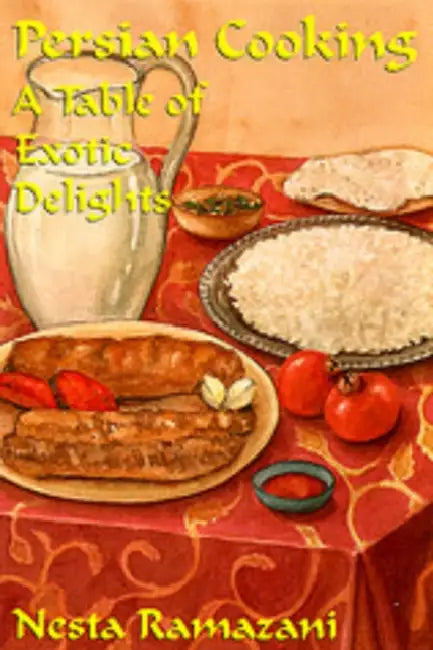 Persian Cooking by Nesta Ramazani