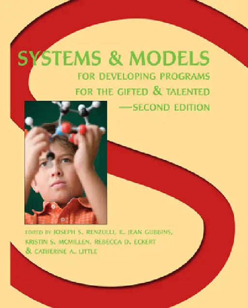 Systems and Models for Developing Programs for the Gifted and Talented by Joseph S. Renzulli