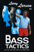 Larry Larsen on Bass Tactics: How You Catch More and Bigger Bass by Larry Larsen