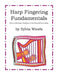 Harp Fingering Fundamentals: How to Add Finger Markings to Non-Fingered Harp Music by Sylvia Woods