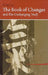 I Ching Bk of Changes & the Unchanging Truth by Hua-Ching Ni