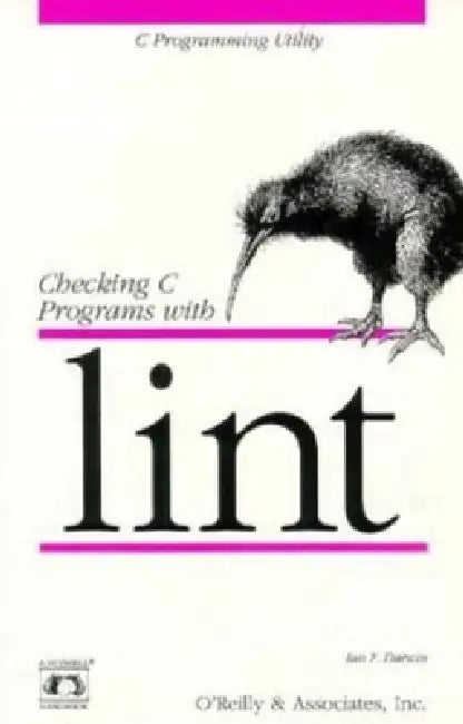 Checking C Programs with Lint: C Programming Utility by Ian F. Darwin