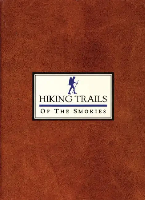 Hiking Trails of the Smokies by Steven Kemp