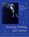 Sensing, Feeling, and Action: The Experiential Anatomy of Body-Mind Centering by Bonnie Bainbridge Cohen