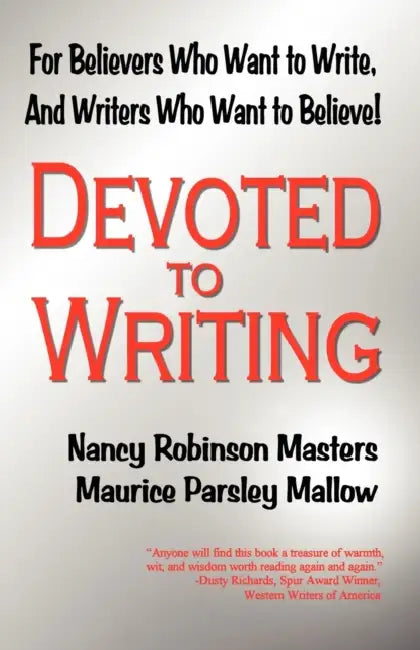 Devoted to Writing by Nancy Robinson Masters, Maurice Parsley Mallow