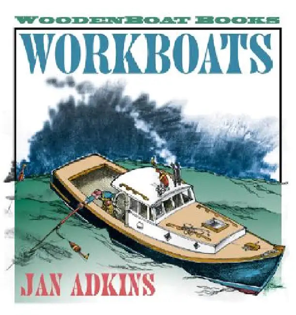 Workboats by Jan Adkins, Jan Adkins