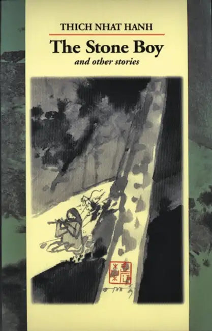 The Stone Boy and Other Stories by Thich Nhat Hanh, Nguyen Thi Hop