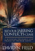 Bid Our Jarring Conflicts Cease: A Wesleyan Theology and Praxis of Church Unity by David N. Field