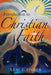 Introduction to Christian Faith: A Deeper Way of Seeing by Neal F. Fisher