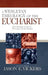 A Wesleyan Theology of the Eucharist: The Presence of God for Christian Life and MInistry by Jason E. Vickers