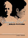 Courageous Past-Bold Future by Patricia J. Thompson