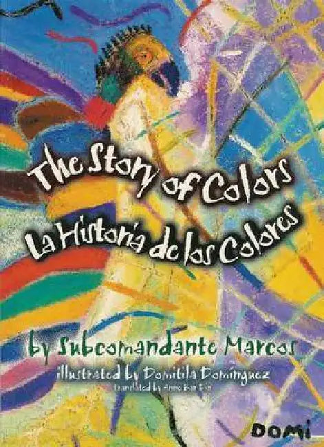 La Historia de los Colores / The Story Of Colors by Subcomandante Insurgente Marcos