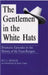 The Gentlemen in the White Hats: Dramatic Episodes in the History of the Texas Rangers by C. L. Douglas, Roger N. Conger