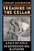Treasure in the Cellar: A Tale of Gold in Depression-Era Baltimore by Leonard Augsburger