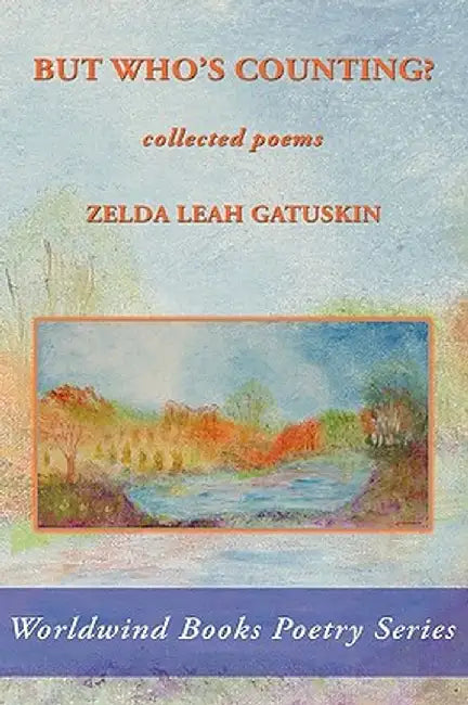 But Who's Counting? by Zelda Leah Gatuskin