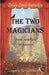 The Two Magicians: From Nowhere to Forever by Zelda Leah Gatuskin