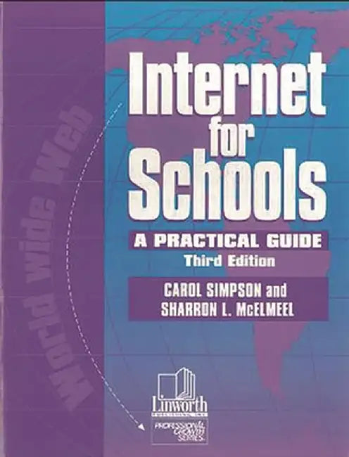 Internet for Schools: A Practical Guide by Carol Simpson