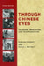 Through Chinese Eyes: Tradition, Revolution, and Transformation by Edward Vernoff