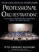 Professional Orchestration Vol 2A: Orchestrating the Melody Within the String Section by Peter Lawrence Alexander, Garry Schyman