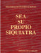 Sea Su Propio Siquiatra by Doctor Hugo Belkis