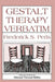 Gestalt Therapy Verbatim by Frederick S. Perls, Joe Wysong, Michael Vincent Miller