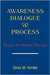 Awareness, Dialogue & Process: Essays on Gestalt Therapy by Gary M. Yontef