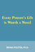 Every Person's Life is Worth a Novel by Erving Polster