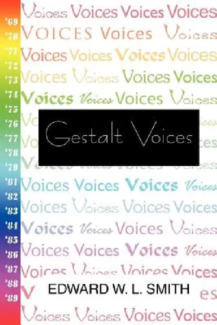 Gestalt Voices by Edward W. L. Smith