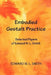 Embodied Gestalt Practice: Selected Papers of Edward W. L. Smith by Edward W. L. Smith