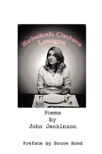 Rebekah Orders Lasagna by John Jenkinson, Bruce Bond, Nicholas Dryden