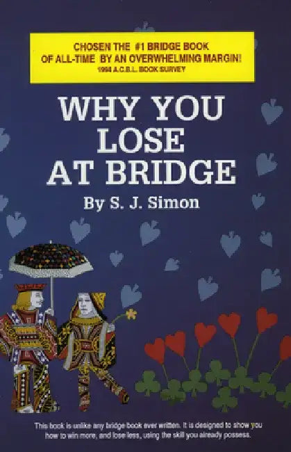 Why You Lose at Bridge by S. J. Simon