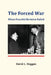 The Forced War by Hoggan, David L.