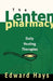 The Lenten Pharmacy: Daily Healing Therapies by Edward Hays