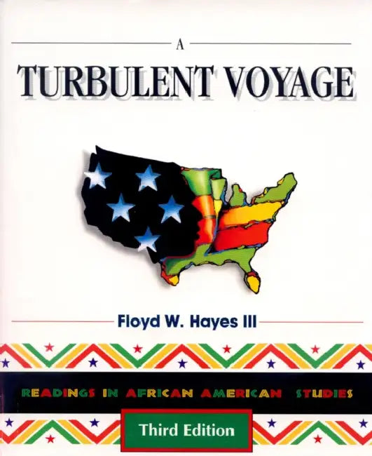 Turbulent Voyage: Readings in African American Studies by Floyd W. Hayes