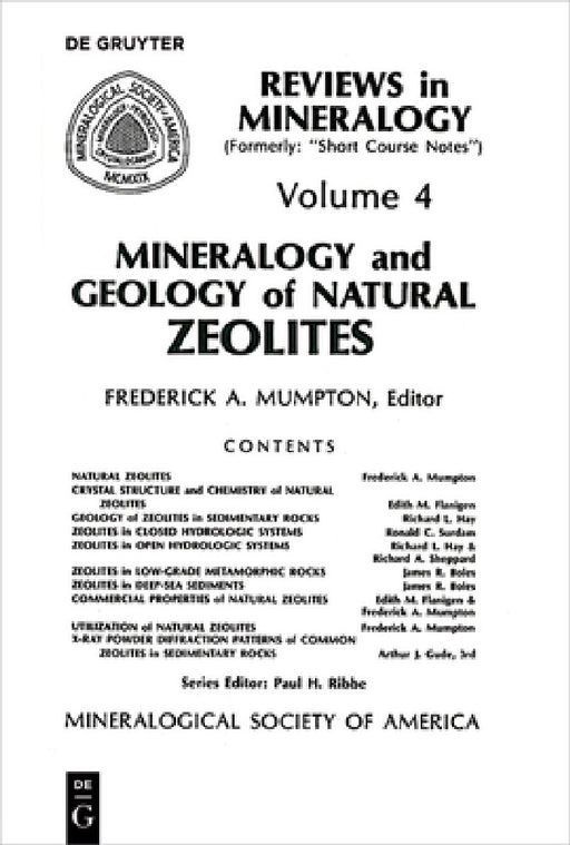 Mineralogy and Geology of Natural Zeolites by Fred A. Mumpton