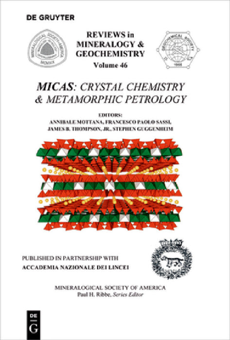 Micas: Crystal Chemistry & Metamorphic Petrology by Annibale Mottana, Francesco Paolo Sassi, James B. Thompson