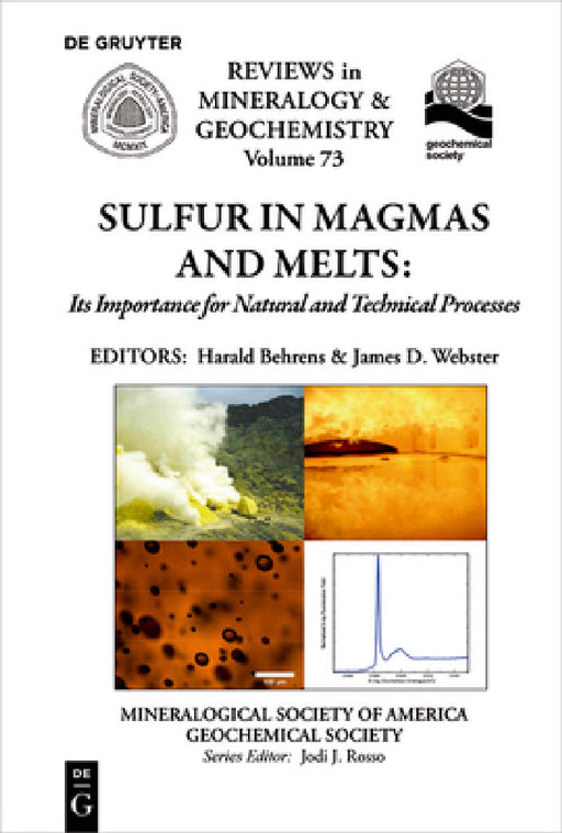 Sulfur in Magmas and Melts:: Its Importance for Natural and Technical Processes by Harald Behrens, James D. Webster