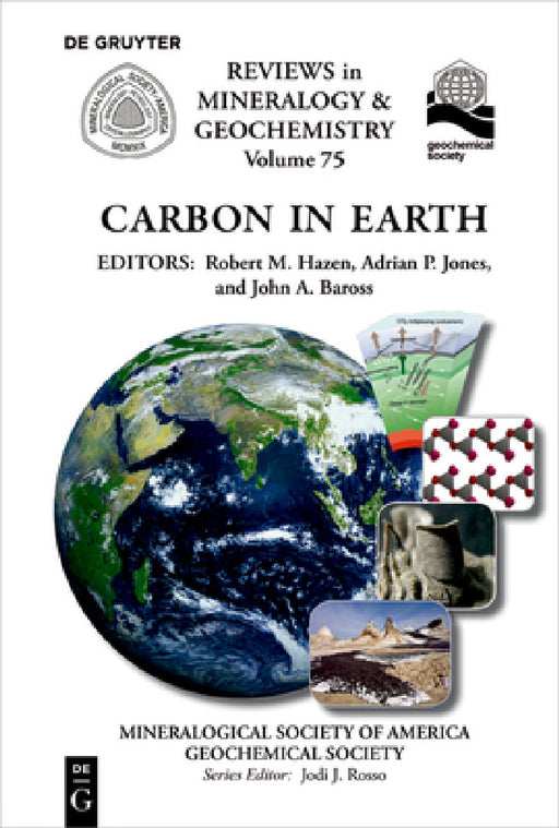 Carbon in Earth by Robert M. Hazen, Adrian P. Jones, John a. Baross