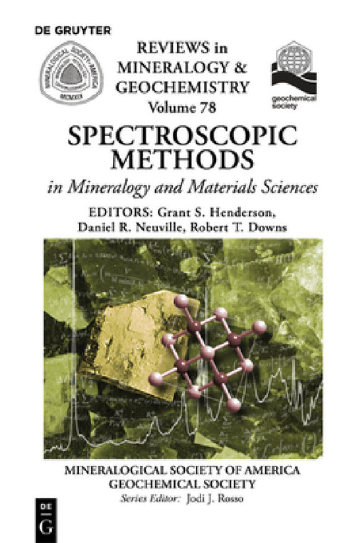 Spectroscopic Methods in Mineralogy and Material Sciences by Grant Henderson, Daniel Neuville, Robert Downs