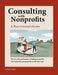 Consulting with Nonprofits: A Practitioner's Guide by Carol A. Lukas