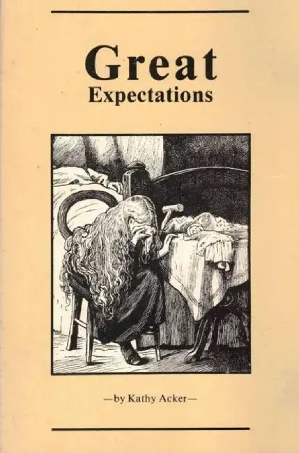 Great Expectations by Kathy Acker