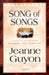 The Song of Songs: Commentary by Jeanne Guyon