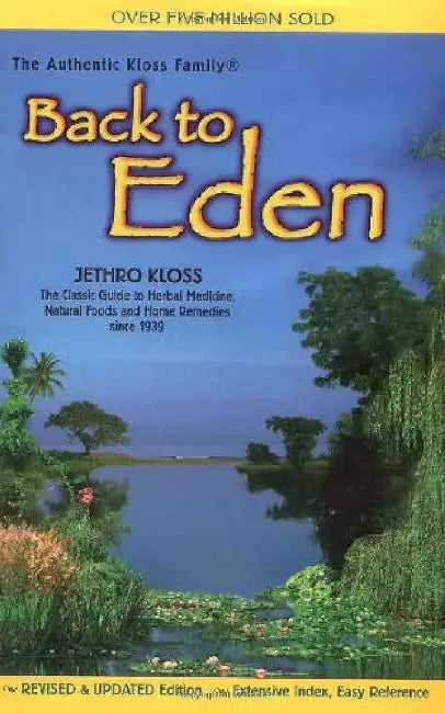 Back to Eden Trade Paper Revised Edition by Jethro Kloss
