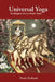 Universal Yoga: The Bhagavad Gita for Modern Times by Prem Prakash