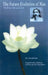 The Future Evolution of Man: The Divine Life Upon Earth by Sri Aurobindo, Saint-Hilaire