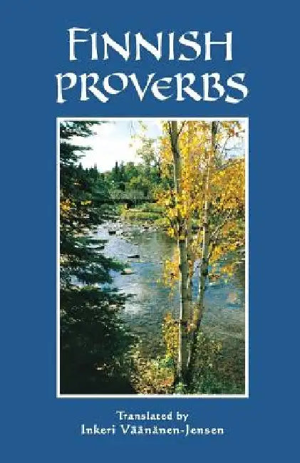 Finnish Proverbs by Inkeri Vaananen-Jensen