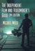 Independent Film & Videomaker's Guide by Michael Wiese
