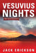 Vesuvius Nights by Jack Erickson