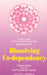 Dissolving Co-Dependency by Paula Horan, Brigitte Ziegler